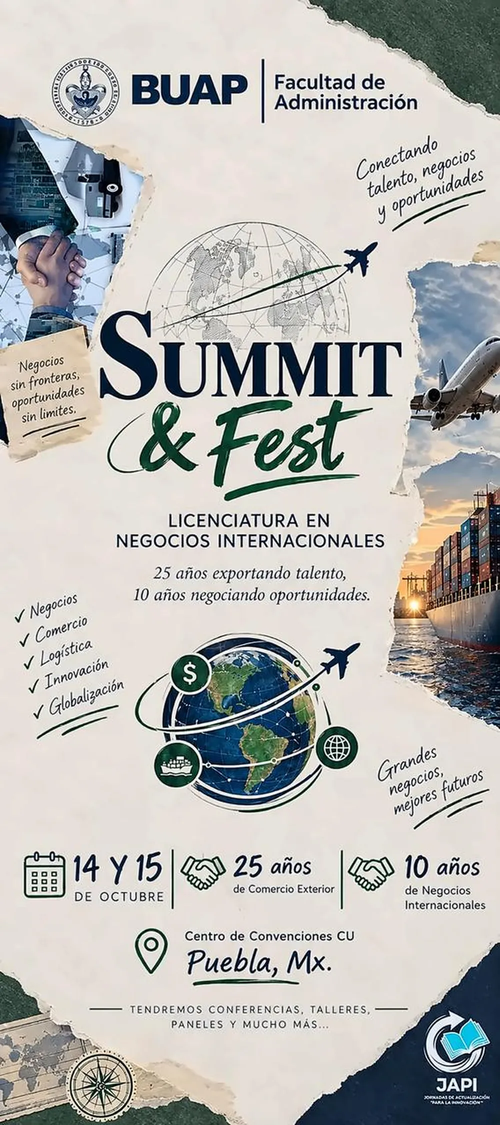 Lona de SUMMIT&FEST de la Licenciatura en Negocios Internacionales: 25 años exportando talento, 10 años negociando oportunidades. 14 y 15 de octubre, Centro de Convenciones CU, Puebla. Conferencias, talleres, paneles y mucho más.